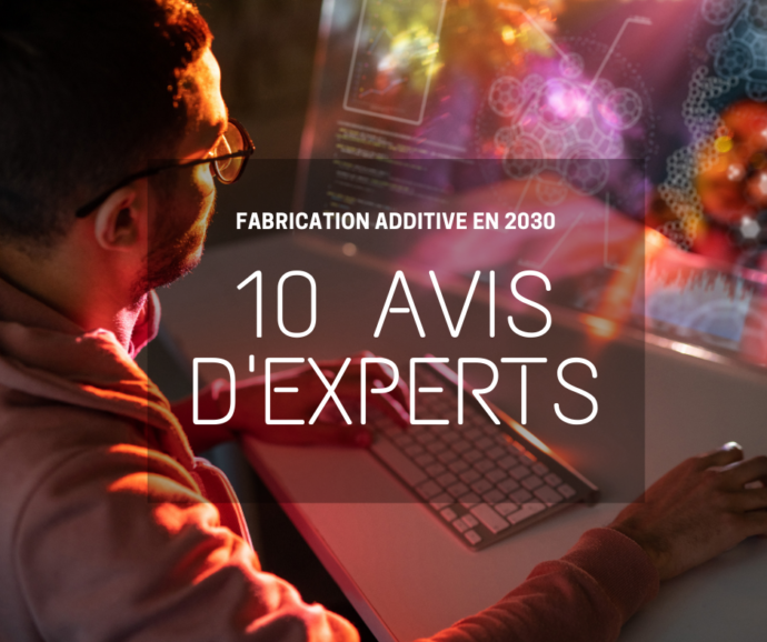 fabrication additive en 2030